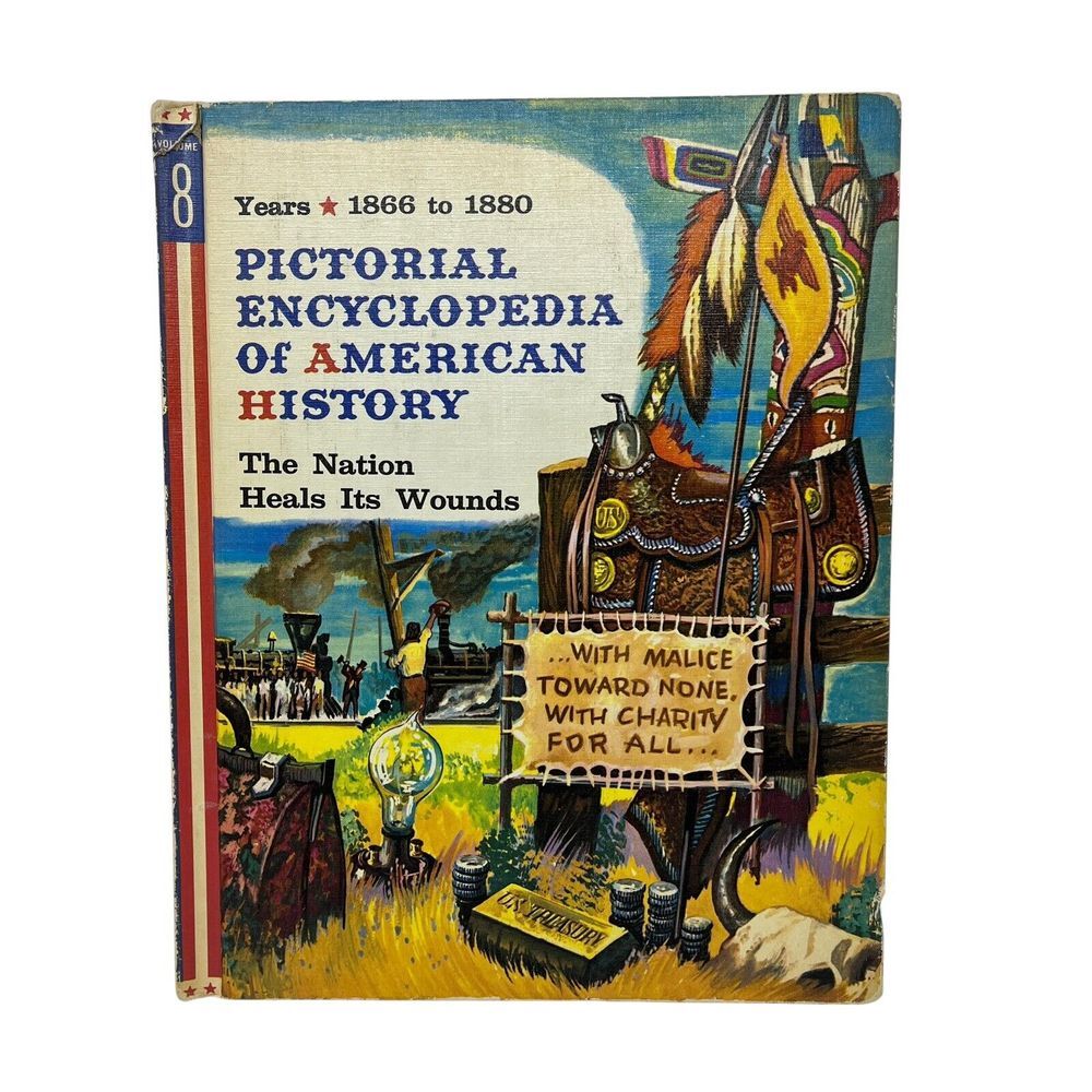 Pictorial Encyclopedia‎ of American History Vol 8 Years 1866-1880